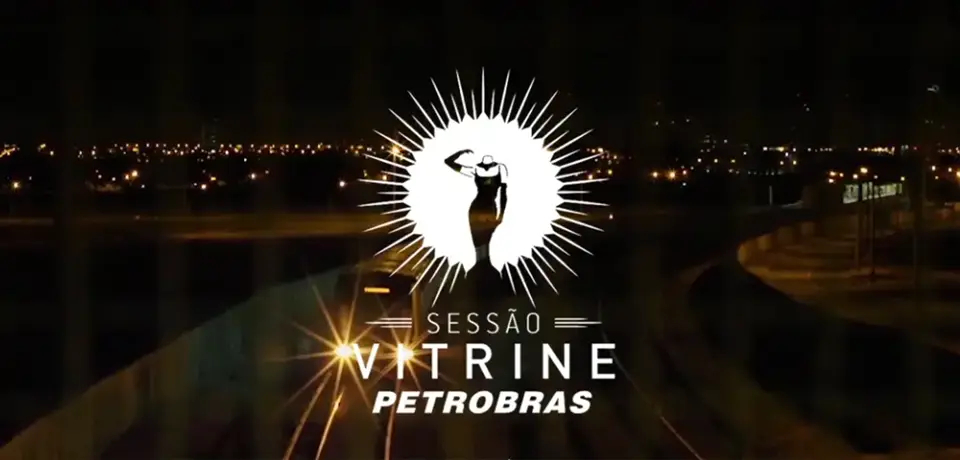 Projeto Sessão Vitrine da Petrobras