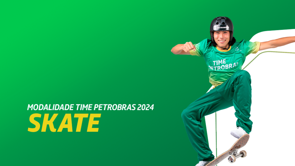 Um atleta sorri enquanto faz uma manobra de skate, usando uniforme do Time Petrobras e capacete. Ao lado dele, o texto 